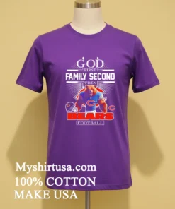 God First Family Second Then Bears Football Graphic Shirt