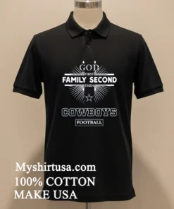 God First Family Second Then Dallas Cowboys Football funny america t-shirts