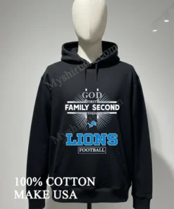 God First Family Second Then Detroit Lions Football funny america t-shirts