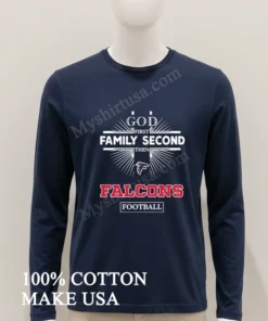 God First Family Second Then Falcons Football Sports Graphic funny america t-shirts