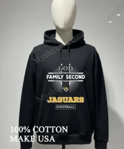 God First Family Second Then Jaguars Logo Football funny america t-shirts