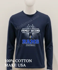 God First Family Second Then Rams Logo Football funny america t-shirts