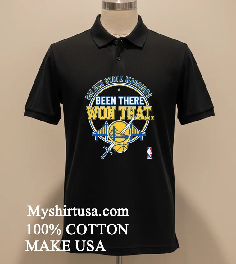 Golden State Warriors Been There Won That Shirt - balck-shirt Golden State Warriors Been There Won That Shirt Balck Shirt 2
