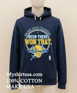 Golden State Warriors Been There Won That Shirt