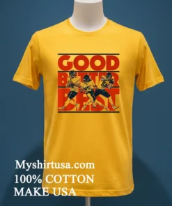 Good Better Best Caleb Williams Rome Odunze And Colston Loveland Shirt