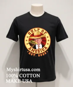 Gulf Of America Est 2025 Funny Trump Saying Mexico funny america t-shirts