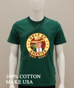 Gulf Of America Est 2025 Funny Trump Saying Mexico funny america t-shirts