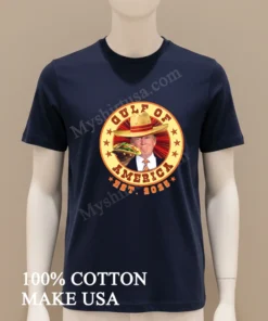 Gulf Of America Est 2025 Funny Trump Saying Mexico funny america t-shirts