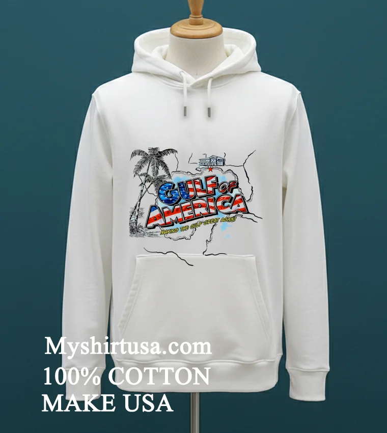 Gulf Of America Making The Gulf Great Again Shirt - white-t-shirt Gulf Of America Making The Gulf Great Again Shirt White T Shirt 2