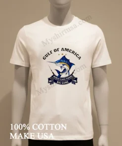 Gulf Of America World Class Fishing Big Game funny america t-shirts