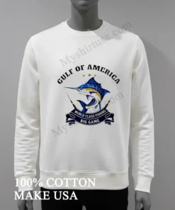Gulf Of America World Class Fishing Big Game funny america t-shirts