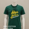 Hall Or Nothing Shirt Green Shirt
