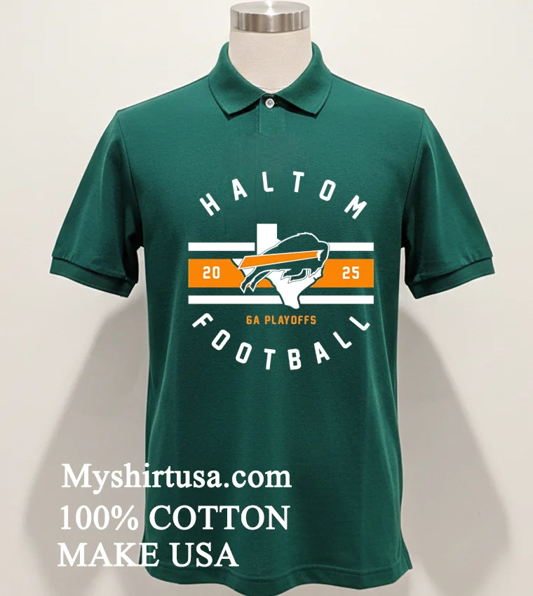 Haltom Football 2025 Ga Playoffs Logo Shirt Green Shirt