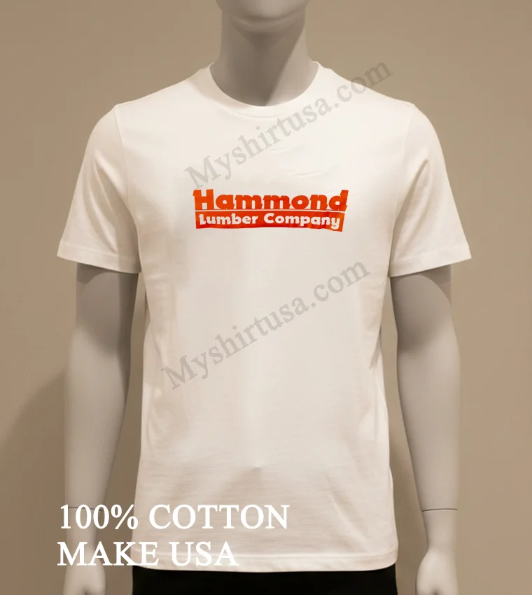 Hammond Lumber Company Orange Bold Logo Professional Hardware Shirt White T Shirt