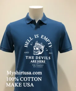 Hell Is Empty And All The Devils Are Here Teacher Shirt