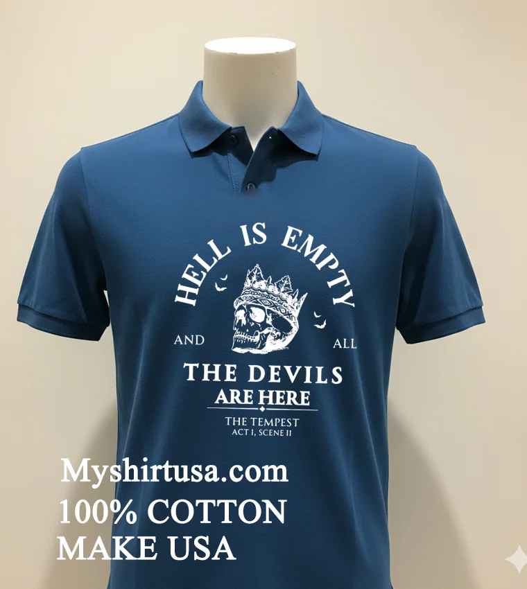 Hell Is Empty And All The Devils Are Here Teacher Shirt - navy-shirt Hell Is Empty And All The Devils Are Here Teacher Shirt Navy Shirt 1