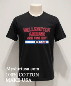 Hellebuyck Around And Find Out Connor Hellebuyck funny america t-shirts
