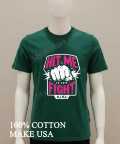Hit Me To Join Fight Club funny america t-shirts