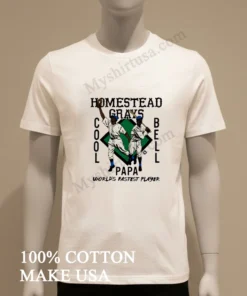 Homestead Grays Cool Papa Bell World S Fastest Player funny america t-shirts