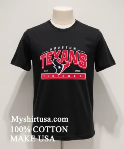 Houston Texans Est 2002 Football Athletic Banner Shirt