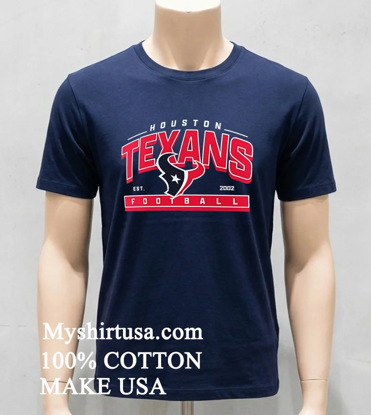 Houston Texans Est 2002 Football Athletic Banner Shirt - navy-shirt Houston Texans Est 2002 Football Athletic Banner Shirt Navy Shirt