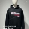 Hughes Your Daddy Usa Flag Number 86 Shirt Hoodie Shirt