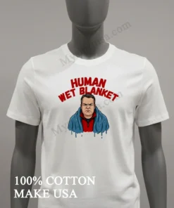 Human Wet Blanket Grumpy Man Wrapped In Blue Towel funny america t-shirts
