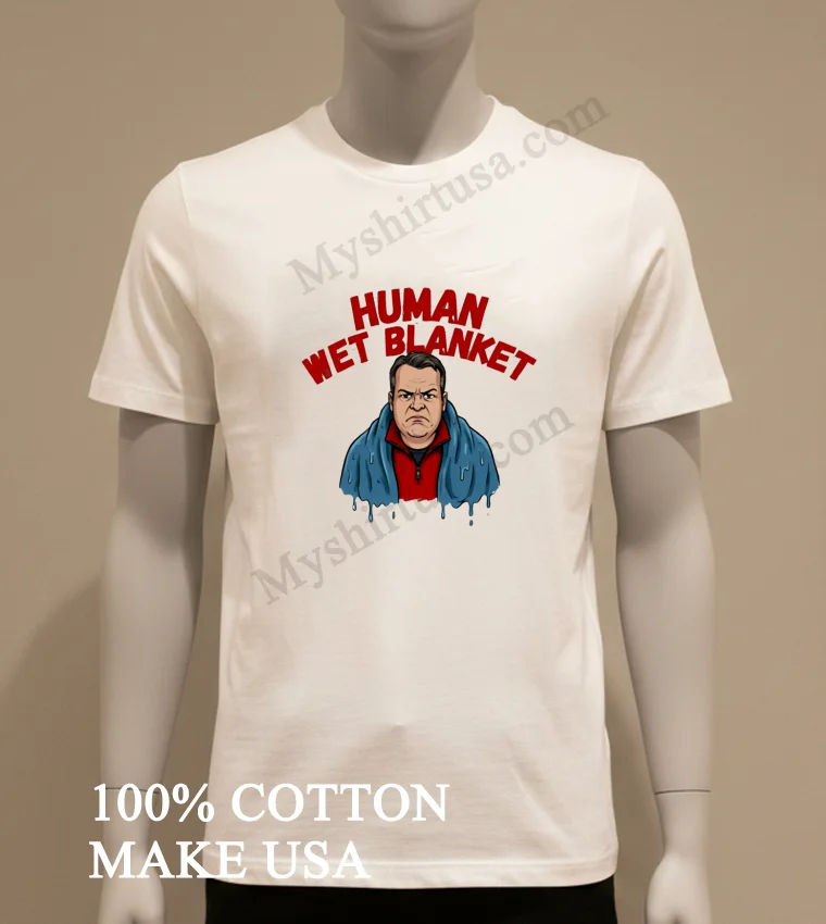 Human Wet Blanket Grumpy Man Wrapped In Blue Towel Shirt White T Shirt