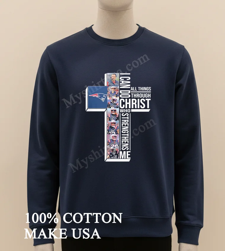 I Can Do All Things Through Christ Who Strengthens Me New England Patriots Cross Shirt Long Sleve Shirt
