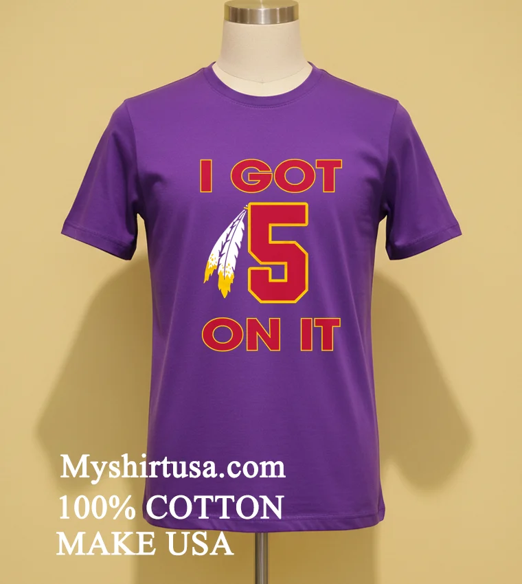 I Got 5 On It Jayden Daniels Washington Commanders Shirt Purple Shirt