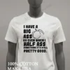 I Have A Big Ass Peach Fruit Pun Funny Saying Shirt White T Shirt 1