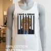 I Have A Dream Donald Trump Behind Prison Bars Graphic Shirt White T Shirt 3