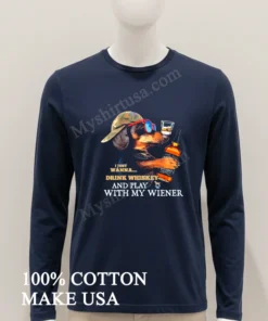 I Just Wanna Drink Whiskey And Play With My Wiener Dachshund funny america t-shirts