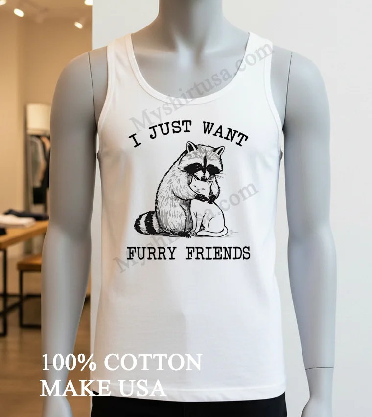 I Just Want Furry Friends Raccoon Hugging Cat Shirt White T Shirt 4