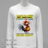 I Know Im Weird But Sometimes It Makes You Laugh Funny Rooster Chicken Shirt White T Shirt