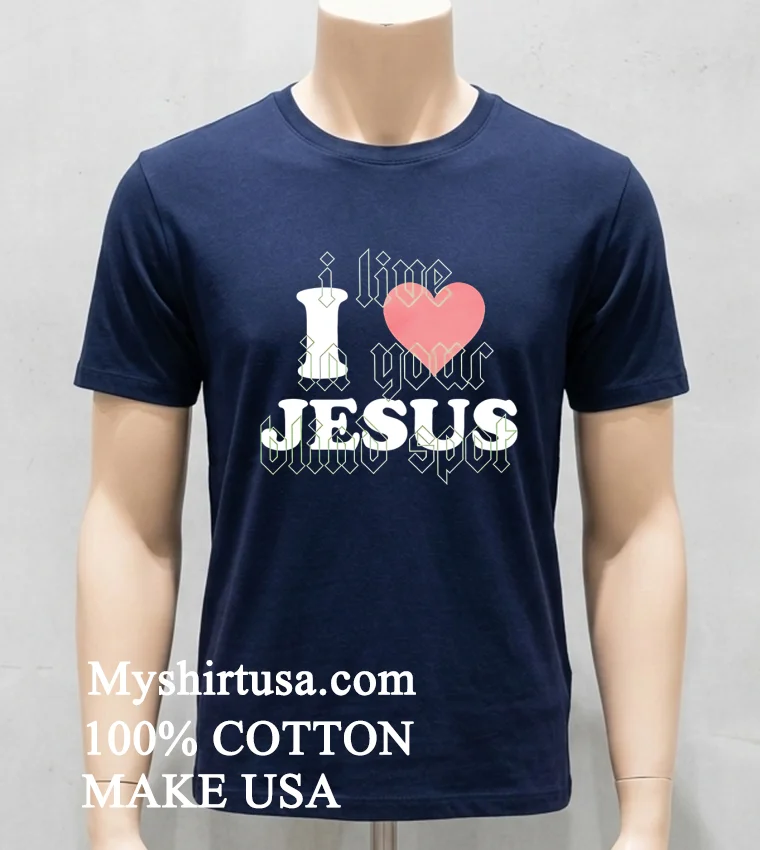 I Live In Your Blind Spot I Love Jesus Shirt Navy Shirt