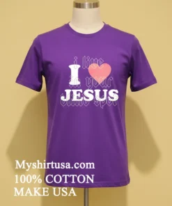 I Live In Your Blind Spot I Love Jesus Shirt