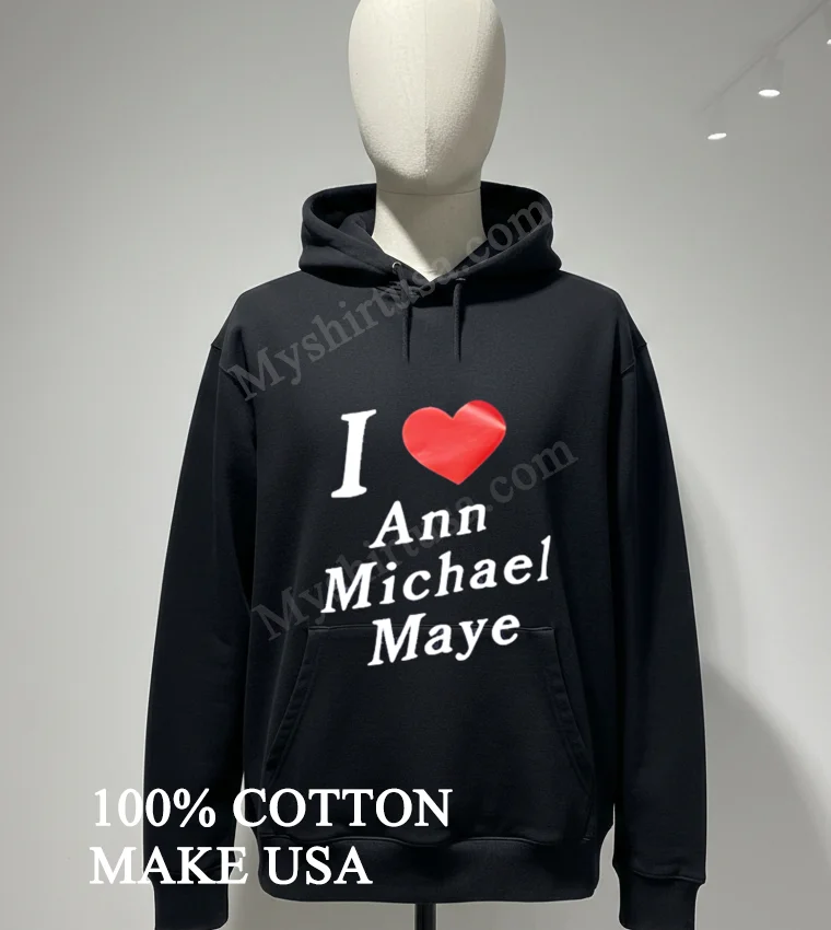 I Love Ann Michael Maye Red Heart Graphic Design Shirt Hoodie Shirt