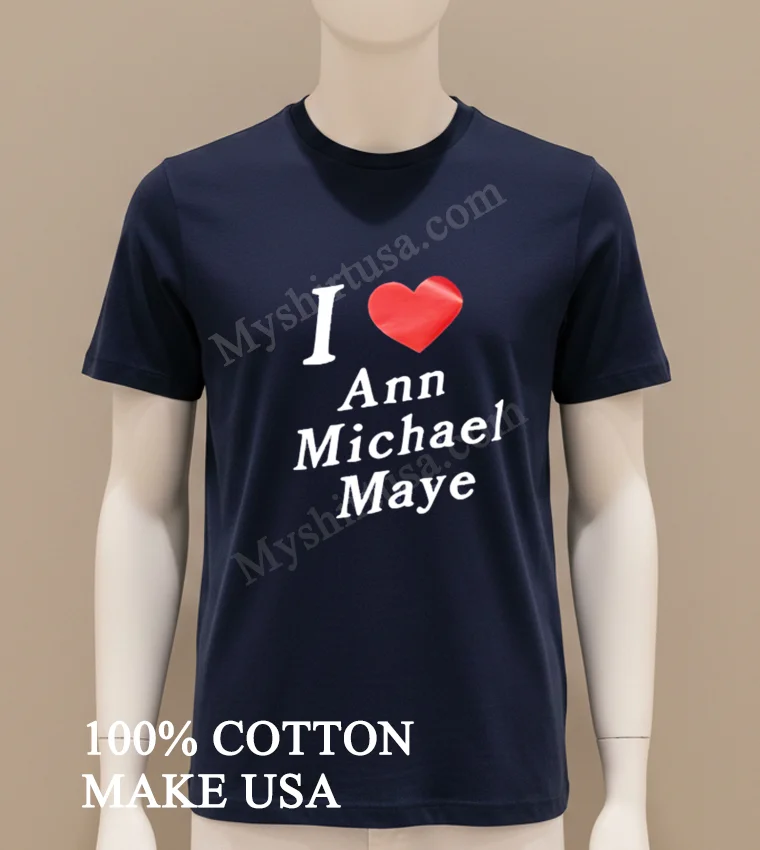 I Love Ann Michael Maye Red Heart Graphic Design Shirt funny t-shirts usa - navy-shirt I Love Ann Michael Maye Red Heart Graphic Design Shirt Navy Shirt