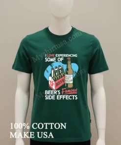 I Love Experiencing Some Of Beer S Famous Side Effects Medical Prescription Bottle funny america t-shirts