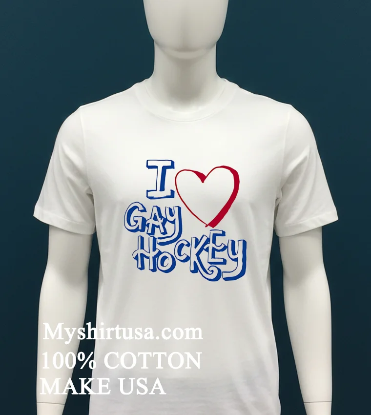 I Love Gay Hockey Shirt White T Shirt 1
