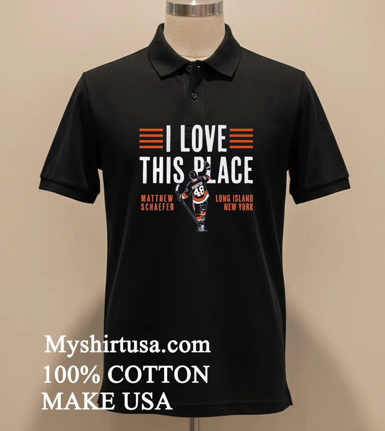 I Love This Place Matthew Schaefer Long Island New York Shirt Balck Shirt