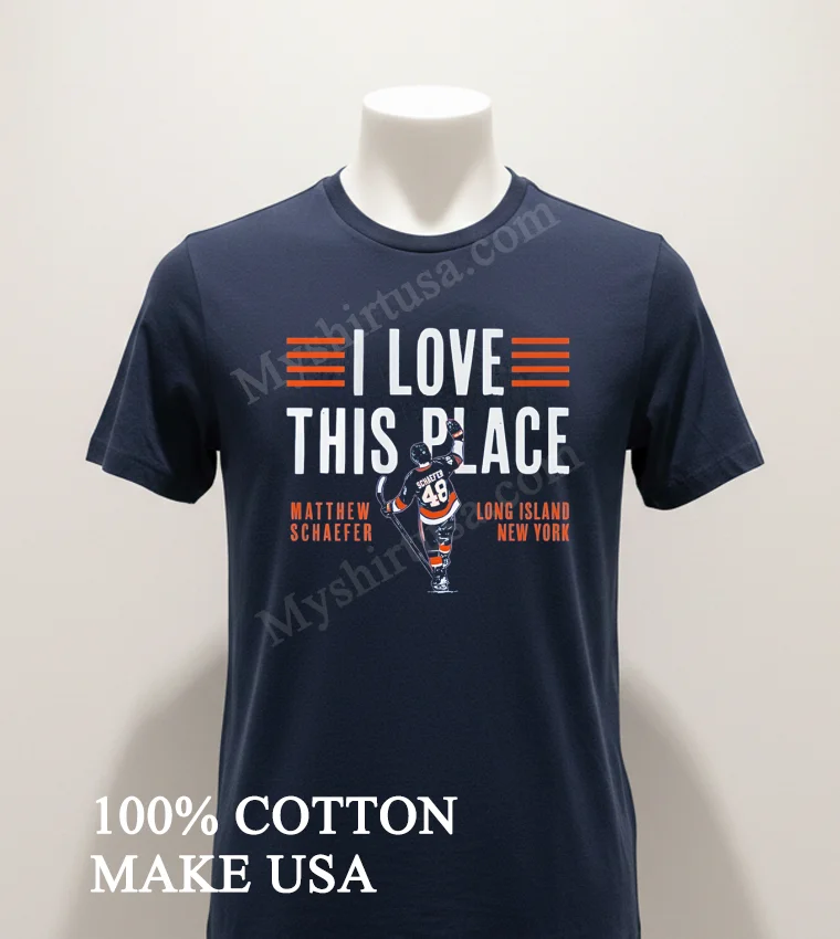I Love This Place Matthew Schaefer Long Island New York funny america t-shirts - navy-shirt I Love This Place Matthew Schaefer Long Island New York Shirt Navy Shirt 1