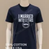 I Married Into This Diamond Ring Seattle Football Fans Shirt Navy Shirt