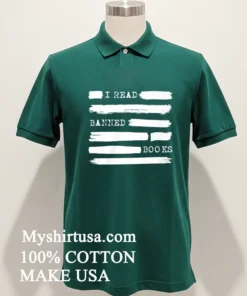 I Read Banned Books Shirt Green Shirt