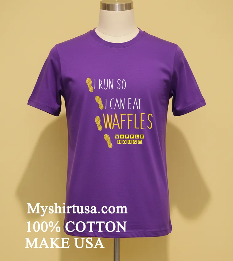 I Run So I Can Eat Waffles House Shirt - purple-shirt I Run So I Can Eat Waffles House Shirt Purple Shirt