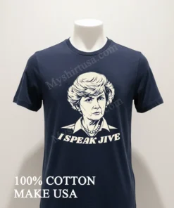 I Speak Jive Barbara Billingsley Airplane Movie funny america t-shirts