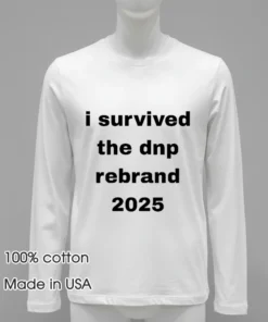 I Survived The Dnp Rebrand 2025 T Shirt