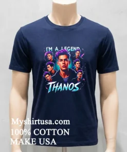 I M A Legend Thanos Cartoon Shirt