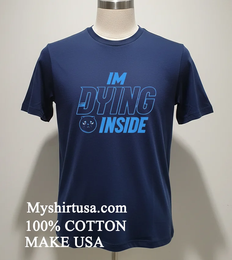 Im Dying Inside Shirt Navy Shirt 1